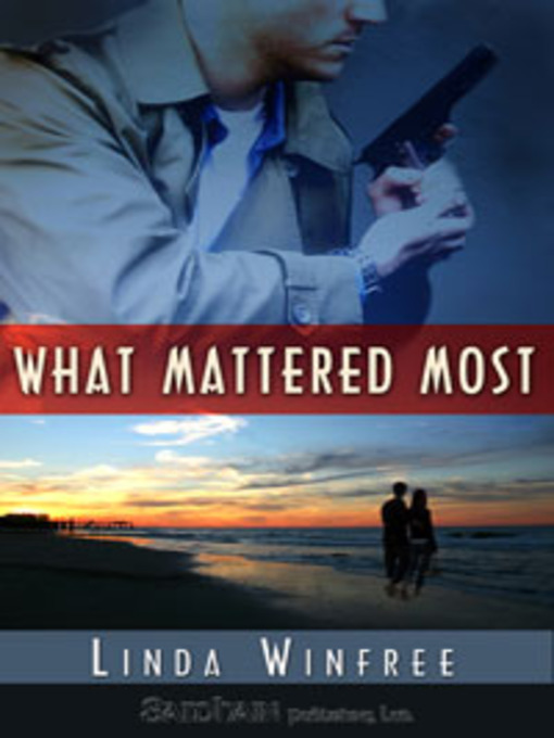Title details for What Mattered Most by Linda Winfree - Wait list